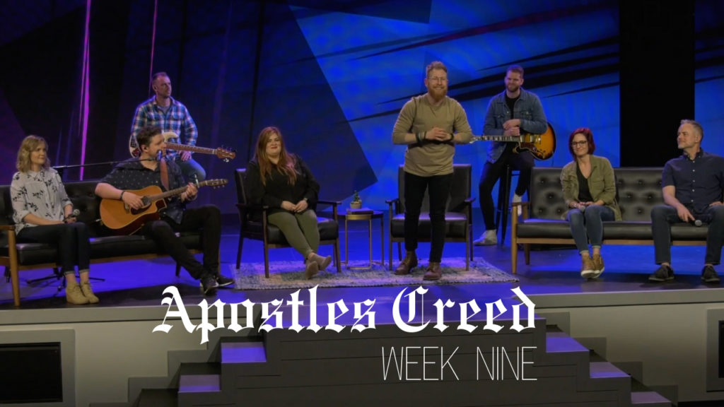 Apostles Creed – Week 9
