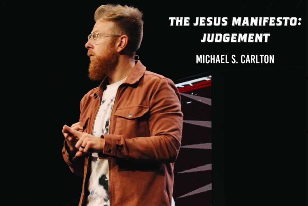 The Jesus Manifesto: JUDGEMENT