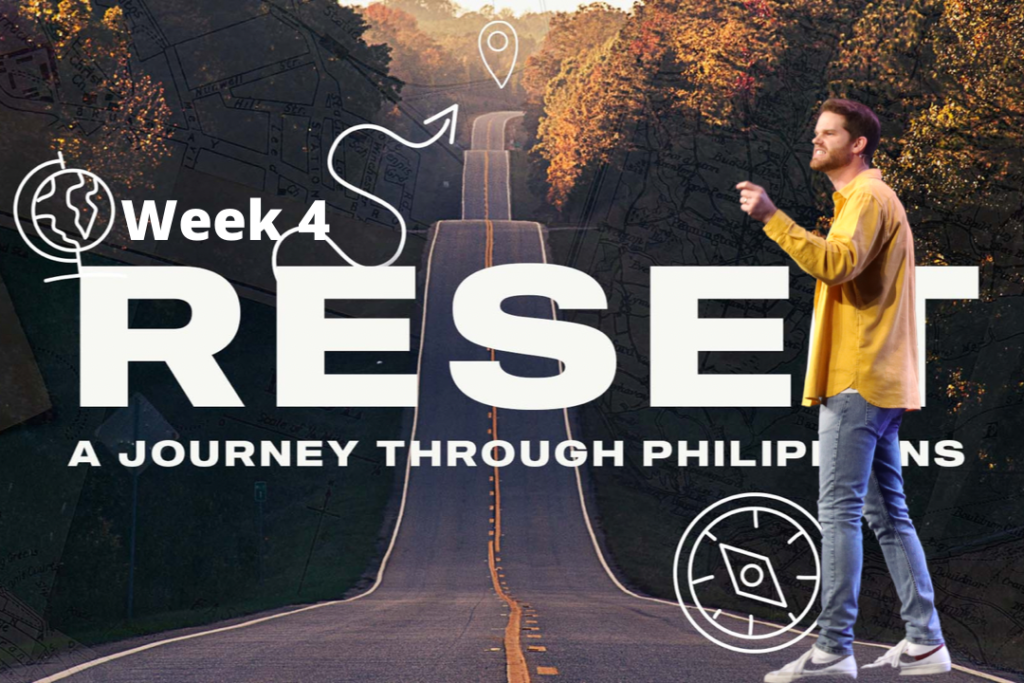 Reset – Week 4