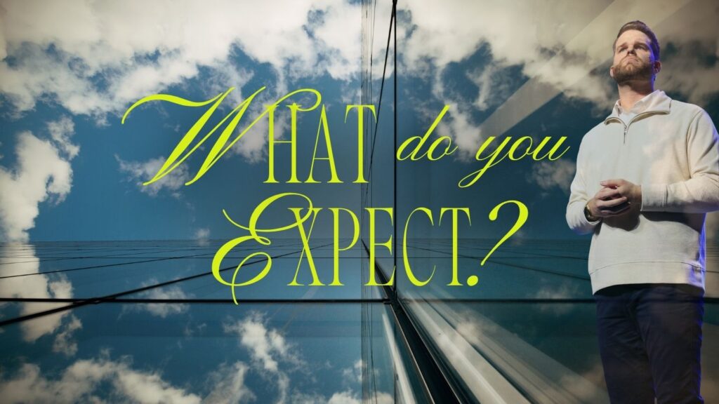 What do you Expect? – Power of Expectations